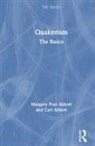 Carl Abbott, Abbott Carl, Margery Post Abbott, Margery Abbott Post Abbott - Quakerism: The Basics