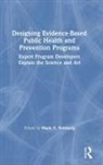 Mark E. Feinberg, Mark E. Feinberg - Designing Evidence-Based Public Health and Prevention Programs