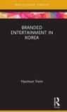 Hyunsun Yoon - Branded Entertainment in Korea