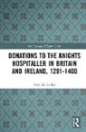 Rory MacLellan, MacLellan Rory - Donations to the Knights Hospitaller in Britain and Ireland, 1291-1400