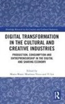 Marta Vecco Massi, Yi Lin, Lin Yi, Marta Massi, Marilena Vecco - Digital Transformation in the Cultural and Creative Industries