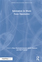 Russ (Senior Lecturer At York St Hepworth-Sawyer, Russ (York St John University Hepworth-Sawyer, Russ Hepworth-Sawyer, Hepworth-Sawyer Russ, Justin Paterson, Paterson Justin... - Innovation in Music