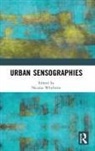 Nicolas Whybrow, Nicolas Whybrow, Whybrow Nicolas - Urban Sensographies