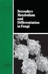 Bennett - Secondary Metabolism and Differentiation in Fungi