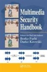 Borko (Florida Atlantic University Furht, Borko Furht, Furht Borko, Darko Kirovski, Kirovski Darko - Multimedia Security Handbook