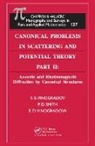 P. D. Smith, S.S. Vinogradov, S.s. Smith Vinogradov, E.D. Vinogradova - Canonical Problems in Scattering and Potential Theory Part II