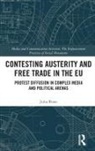 Julia Rone, Julia (University of Cambridge Rone, Julia (University of Cambridge) Rone - Contesting Austerity and Free Trade in the Eu