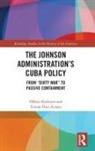 Tomás Diez Acosta, Håkan Karlsson, Hakan (University of Gothenburg Karlsson - Johnson Administration''s Cuba Policy