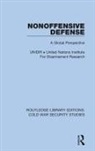 Unidir United Nations Institute For Disa, Unidir United Nations Institute For Disarmament Research - Nonoffensive Defense
