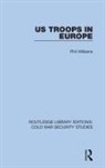 Phil Williams - Us Troops in Europe