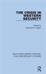 Lawrence S. Hagen, Lawrence S Hagen, Lawrence S. Hagen - Crisis in Western Security