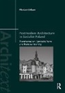 Florian Urban, Urban Florian - Postmodern Architecture in Socialist Poland