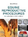 John (Texas Tech School of Veterinary Me Dascanio, John Dascanio, Dascanio John, McCue, Patrick McCue - Equine Reproductive Procedures