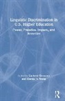 Gaillynn Petray Clements, Gaillynn Clements, Marnie Jo Petray - Linguistic Discrimination in Us Higher Education