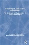 Juana M. (University of Barcelona Sancho-Gil, Fernando Hernández-Hernández, Juana M. Sancho-Gil - Becoming an Educational Ethnographer