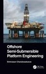 Srinivasan Chandrasekaran, Srinivasan (Dept of Ocean Engineer Chandrasekaran, Chandrasekaran Srinivasan - Offshore Semi-Submersible Platform Engineering