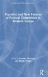 Daniele (University of Birmingham Albertazzi, Daniele Albertazzi, Albertazzi Daniele, Davide Vampa, Vampa Davide - Populism and New Patterns of Political Competition in Western Europe