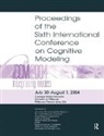 Marsha C. Lovett, Marsha C. Schunn Lovett, Christian Lebiere, Marsha C. Lovett, Lovett Marsha C., Paul Munro... - Sixth International Conference on Cognitive Modeling