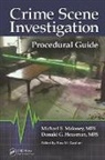 Ross M. Gardner, Gardner Ross M., Donald Housman, Housman Donald, Michael S. Maloney, Michael S. (Forensic Solutions Inc. Maloney... - Crime Scene Investigation Procedural Guide