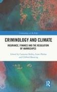 Cameron (University of New South Wales Holley, Cameron Phelan Holley, Cameron Holley, Holley Cameron, Liam Phelan, … - Criminology and Climate Insurance, Finance and the Regulation of Harmscapes
