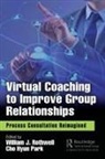 William J. Park Rothwell, Cho Hyun Park, Park Cho Hyun, William J Rothwell, William J. Rothwell, Rothwell William J. - Virtual Coaching to Improve Group Relationships