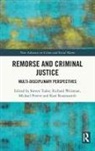 Steven Weisman Tudor, Michael Proeve, Proeve Michael, Kate Rossmanith, Steven Tudor, Tudor Steven... - Remorse and Criminal Justice
