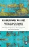 Irene (University of Bremen Dingeldey, Irene Dingeldey, Damian Grimshaw, Thorsten Schulten - Minimum Wage Regimes