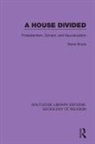 Steve Bruce - House Divided