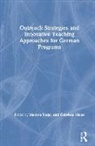 Melissa Maier Etzler, Melissa Etzler, Etzler Melissa, Gabriele Maier, Maier Gabriele - Outreach Strategies and Innovative Teaching Approaches for German