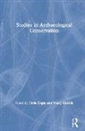 Chris Garlick Caple, Chris Caple, Vicky Garlick, Garlick Vicky - Studies in Archaeological Conservation