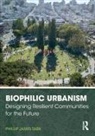 Phillip James Tabb, Phillip James (Texas A&amp;m University Tabb, Tabb Phillip James - Biophilic Urbanism