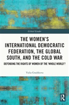 Yulia Gradskova, Yulia (Sodertorn University Gradskova, Gradskova Yulia - WOMENS INTERNATIONAL DEMOCRATIC FE