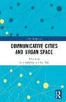 Scott Wei Mcquire, Scott McQuire, McQuire Scott, Sun Wei - Communicative Cities and Urban Space