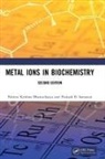 Pabitra Krishna Bhattacharya, Pabitra Krishna Samnani Bhattacharya, Prakash B. Samnani - Metal Ions in Biochemistry