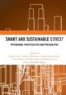 James (University of Manchester Evans, James Evans, Andrew Karvonen, Andres Luque-Ayala, Chris Martin, Kes Mccormick... - Smart and Sustainable Cities?