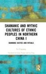 Fu Yuguang, Fu Yuguang - Shamanic and Mythic Cultures of Ethnic Peoples in Northern China I