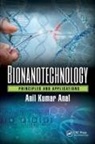 Anil Kumar Anal - Bionanotechnology