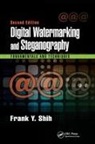 Frank Y Shih, Frank Y. Shih, Frank Y. (New Jersey Institute of Technology Shih, Shih Frank Y. - Digital Watermarking and Steganography