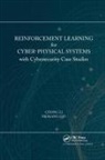 Chong Li, Chong Qiu Li, Meikang Qiu, Qiu Meikang - Reinforcement Learning for Cyber-Physical Systems