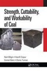 Cemal Balci, Balci Cemal, Nuh Bilgin, Nuh Copur Bilgin, Bilgin Nuh, Hanifi Copur... - Strength, Cuttability, and Workability of Coal