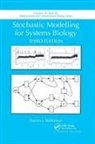 Darren J Wilkinson, Darren J. Wilkinson, Darren J. (Newcastle University Wilkinson, Wilkinson Darren J. - Stochastic Modelling for Systems Biology, Third Edition