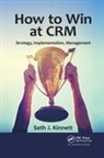 Seth Kinnett, Kinnett Seth - How to Win At Crm