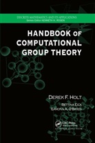 Bettina Eick, Eick Bettina, Derek F. Holt, Derek F. (University of Warwick Holt, Derek F. Eick Holt, Holt Derek F.... - Handbook of Computational Group Theory