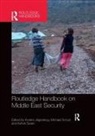 Anders Schulz Jagerskog, Anders Jägerskog, Michael Schulz, Schulz Michael, Ashok Swain, Swain Ashok - Routledge Handbook on Middle East Security