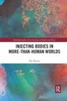 Fay Dennis - Injecting Bodies in More-Than-Human Worlds
