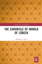 Graham Loud - Chronicle of Arnold of Lubeck