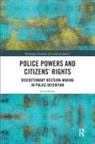 Layla Skinns, Skinns Layla - Police Powers and Citizens Rights