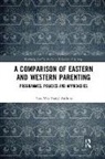 Low Yiu Tsang Andrew, Low (City University of Hong Kon Yiu Tsang Andrew - Comparison of Eastern and Western Parenting