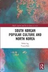 Youna Kim, Youna (American University of Paris Kim, Youna Kim, Kim Youna - South Korean Popular Culture and North Korea