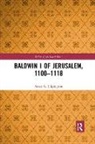 Susan Edgington - Baldwin I of Jerusalem, 1100-1118